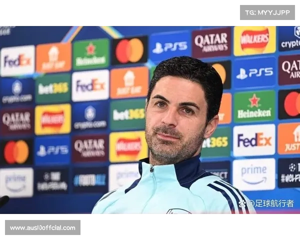 阿尔特塔：让球员适应不同位置，出现问题能尽快回归是优势